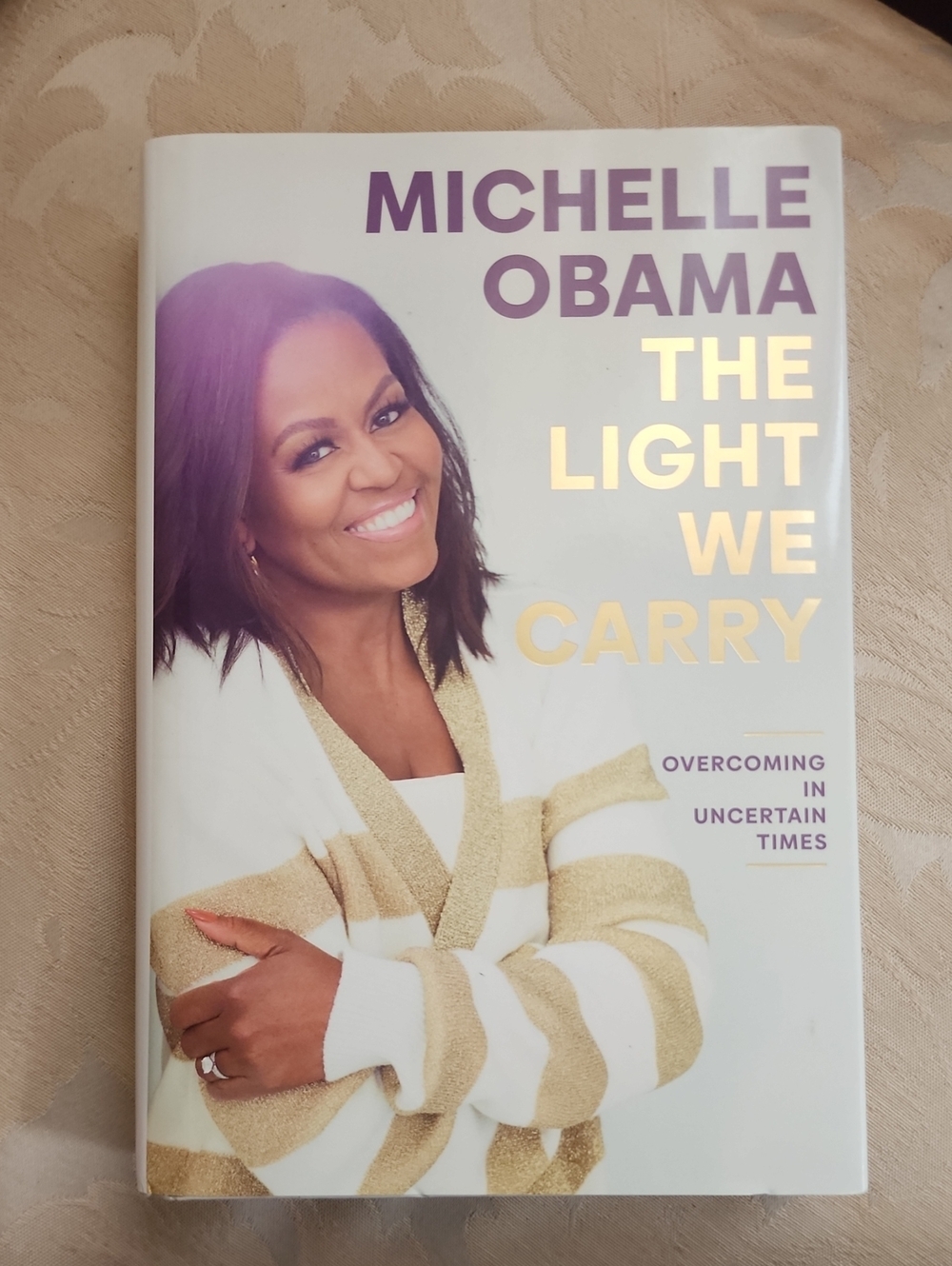 Michelle Obama The Light We Carry  Overcoming in Uncertain Times Hardcover Book